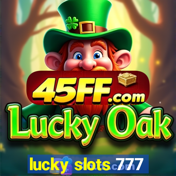lucky slots 777